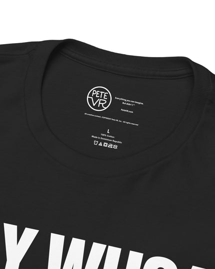 Say Whoa to Woe.™ - Heavy Cotton Tee