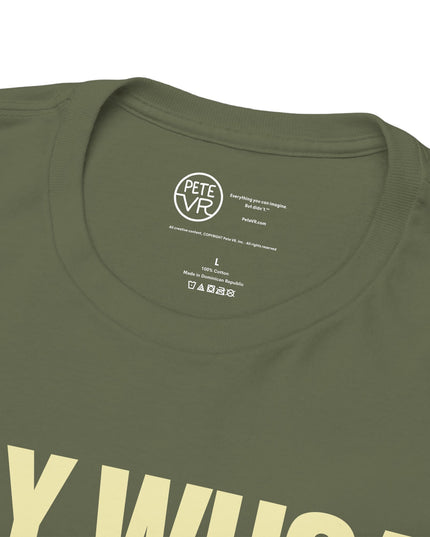 Say Whoa to Woe.™ - Heavy Cotton Tee