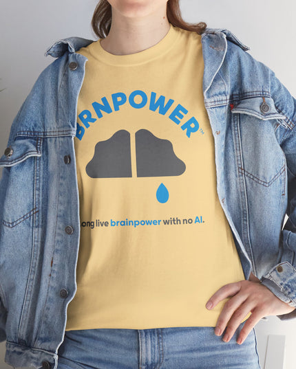 Brnpower™ - Brainpower, with no AI - Unisex Heavy Cotton Tee