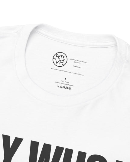 Say Whoa to Woe.™ - Heavy Cotton Tee