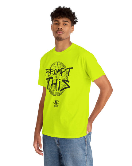 PROMPT THIS - Brain - By No A Eye™ - Heavy Cotton Tee