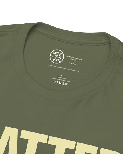 Matter Doesn't™ - Unisex Heavy Cotton Tee