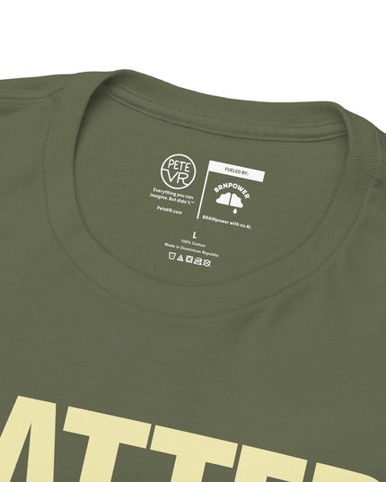 Matter Doesn't™ - Bold Version- Unisex Heavy Cotton Tee