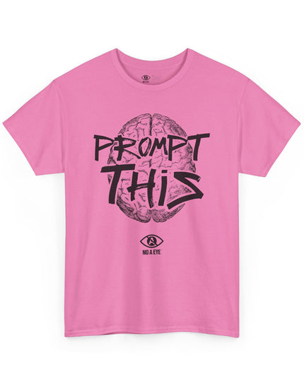 PROMPT THIS - Brain - By No A Eye™ - Heavy Cotton Tee